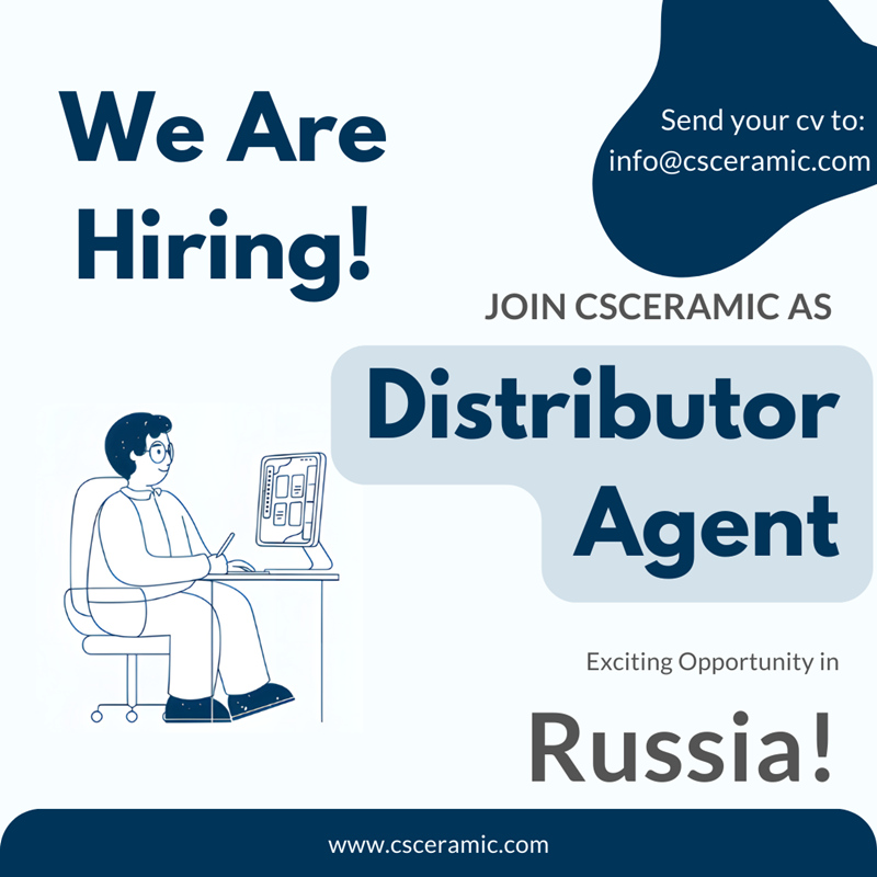 Oportunitate interesantă: CSCERAMIC caută agenți distribuitori în Rusia